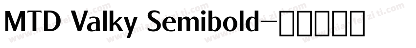 MTD Valky Semibold字体转换